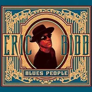 Eric Bibb - Blues People (2014) [Official Digital Download]