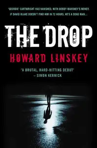Howard Linskey, "The Drop"