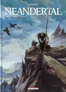 Neandertal - Tome 01 - Le Cristal de Chasse