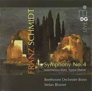 Franz Schmidt - BOB / Blunier - Symphony No. 4 / Intermezzo from "Notre Dame" (2010) {Hybrid-SACD // ISO & HiRes FLAC} 