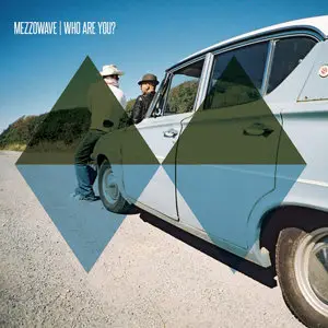 Mezzowave - Who Are You (2014)