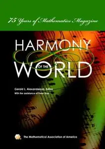 Harmony of the World: 75 Years of Mathematics Magazine