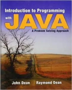Introduction to Programming with Java: A Problem Solving Approach (repost)