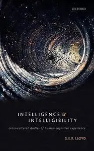 Intelligence and Intelligibility: Cross-Cultural Studies of Human Cognitive Experience