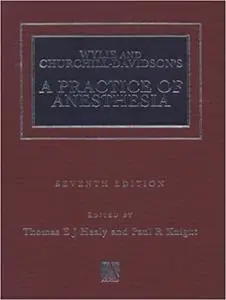 Wylie Churchill-Davidson's A Practice of Anesthesia (Repost)