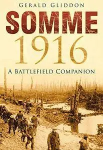 Somme 1916: A Battlefield Companion