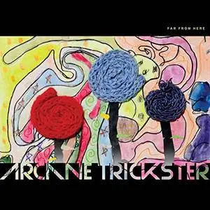 Arcane Trickster - Far from Here (2017)