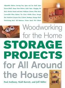 Storage Projects for All Around the House: For All Around the House