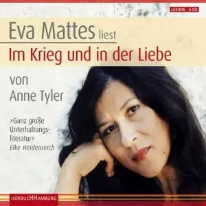 Anne Tyler - Im Krieg und in der Liebe