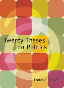 Twenty theses on politics