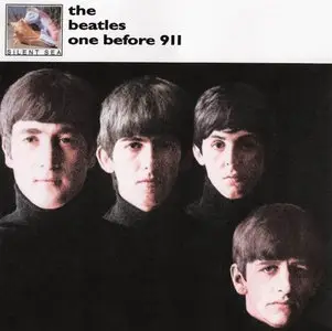 The Beatles - One Before 911 (2004)