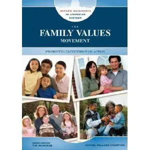 The Family Values Movement: Promoting Faith Through Action (repost)