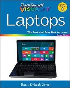 Teach Yourself VISUALLY Laptops (2nd Edition) [repost]