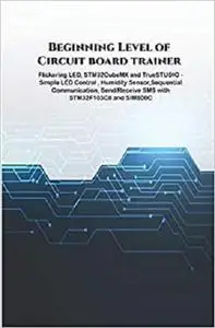 Beginning Level of Circuit board trainer projects