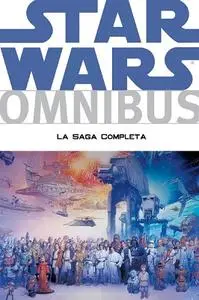 Star Wars Omnibus 000 - La Saga Completa [2013-12]