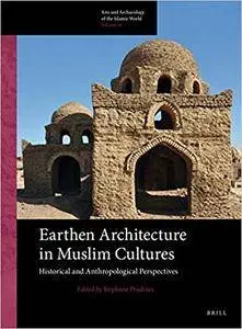 Earthen Architecture in Muslim Cultures