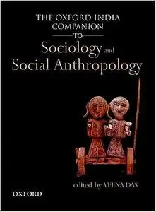 The Oxford India Companion to Sociology and Social Anthropology, Volume 1