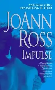 «Impulse» by JoAnn Ross