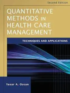 Quantitative Methods in Health Care Management