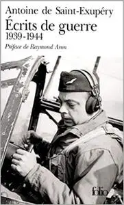 Écrits de guerre (1939-1944) (Folio)