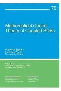 Mathematical Control Theory of Coupled Systems of Partial Differential Equations
