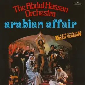 The Abdul Hassan Orchestra - Arabian Affair (1978) {1994 Mercury/Phonogram Germany}