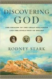 Discovering God: The Origins of the Great Religions and the Evolution of Belief (Repost)