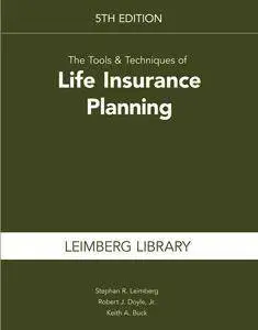 The Tools & Techniques of Life Insurance Planning