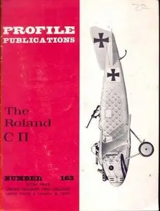 The Roland C II (Profile Publications Number 163)