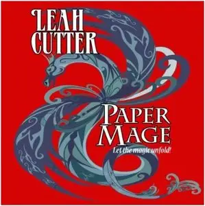 Leah Cutter - Paper Mage
