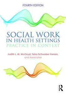 Social Work in Health Settings, 4th Edition