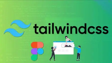 Tailwind CSS: Build 2 Advanced Projects