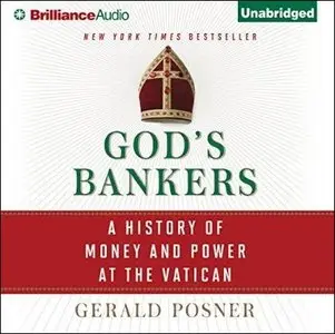 God's Bankers: A History of Money and Power at the Vatican [Audiobook]