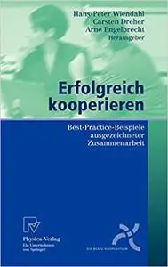 Erfolgreich kooperieren: Best-Practice-Beispiele ausgezeichneter Zusammenarbeit