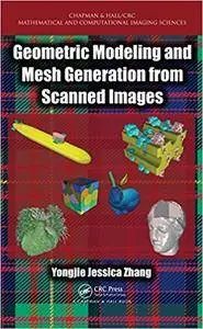 Geometric Modeling and Mesh Generation from Scanned Images (Repost)