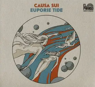 Causa Sui - Euporie Tide (2013)