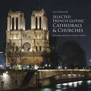Guidebook Selected French Gothic Cathedrals and Churches (repost)