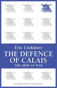 «The Defence of Calais» by Eric Linklater