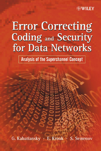 Error Correcting Coding and Security for Data Networks: Analysis of the Superchannel Concept (repost)
