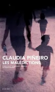 Claudia Piñeiro, "Les malédictions"