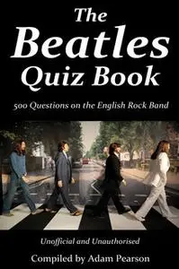 «The Beatles Quiz Book» by Adam Pearson