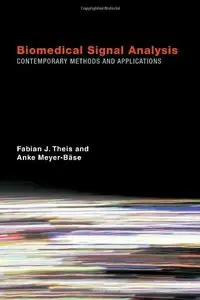 Biomedical Signal Analysis: Contemporary Methods and Applications (repost)