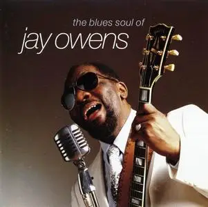 Jay Owens - The Blues Soul Of Jay Owens (1993)