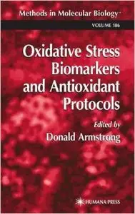 Oxidative Stress Biomarkers and Antioxidant Protocols by Donald Armstrong [Repost]
