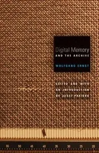 Digital Memory and the Archive (Repost)