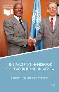 The Palgrave Handbook of Peacebuilding in Africa (Repost)