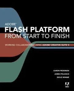 Adobe Flash Platform from Start to Finish (repost)