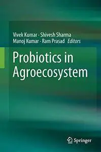 Probiotics in Agroecosystem