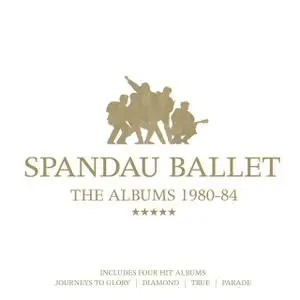 Spandau Ballet - The Albums 1980-84 (Remastered) (2012)