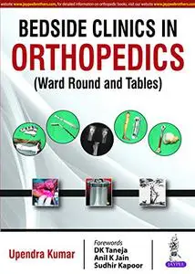 Bedside Clinics in Orthopedics: Ward Rounds and Tables